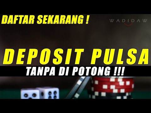 situs judi slot online deposit pulsa tanpa potongan